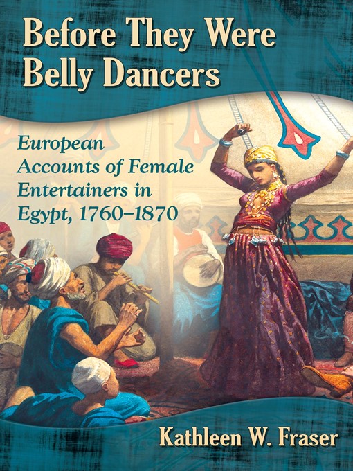 Title details for Before They Were Belly Dancers by Kathleen W. Fraser - Available